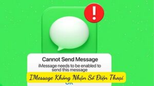 Nguyên Nhân IMessage Không Nhận Số Điện Thoại