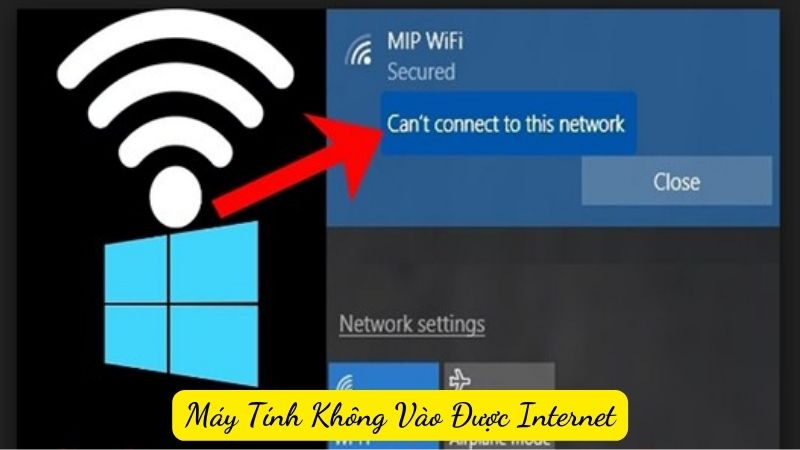 Khắc Phục Sự Cố Máy Tính Không Vào Được Internet: Nguyên Nhân và Giải Pháp