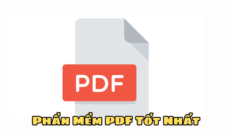 Phần Mềm PDF Tốt Nhất