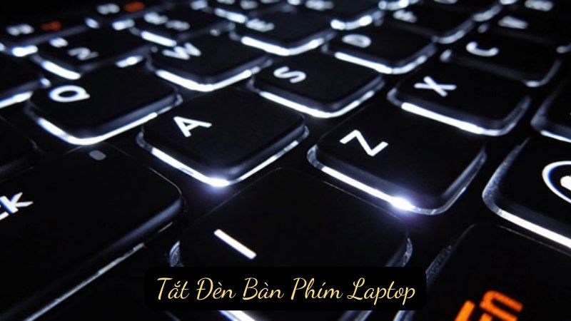 Tắt Đèn Bàn Phím Laptop