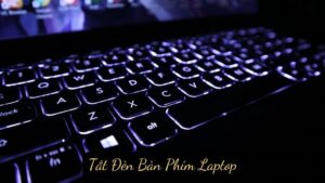 Tắt Đèn Bàn Phím Laptop: Khi Nào Và Tại Sao Bạn Nên Làm?